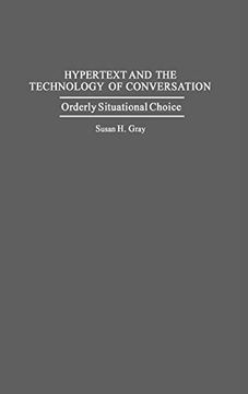 portada Hypertext and the Technology of Conversation: Orderly Situational Choice (en Inglés)