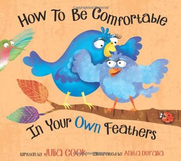 portada How to Be Comfortable in Your Own Feathers (en Inglés)