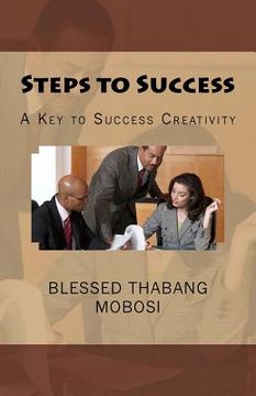 portada Steps to Success: A Key to Success Creativity (in English)