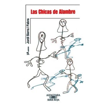 Acrobacia débiles Rango Libro Las Chicas de Alambre, Sierra I Fabra, Jordi, ISBN 9789562392495.  Comprar en Buscalibre