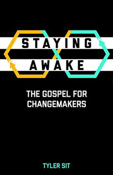 portada Staying Awake: The Gospel for Changemakers (en Inglés)