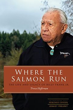 portada Where the Salmon Run: The Life and Legacy of Bill Frank jr. (en Inglés)