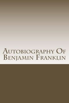 portada Autobiography Of Benjamin Franklin (Memoirs in History)
