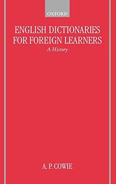 portada English Dictionaries for Foreign Learners: A History (Oxford Studies in Lexicography and Lexicology) 