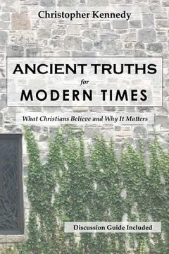 portada Ancient Truths for Modern Times (in English)