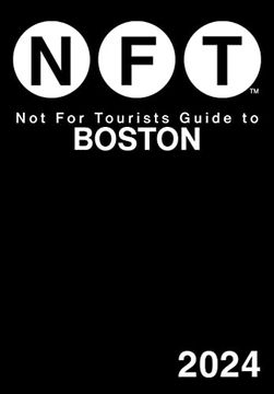 portada Not for Tourists Guide to Boston 2024 (en Inglés)