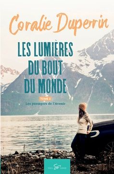 portada Les lumières du bout du monde - Tome 2: Les passagers de l'Avenir (en Francés)