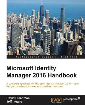 portada Microsoft Identity Manager 2016 Handbook: A complete handbook on Microsoft Identity Manager 2016 - from design considerations to operational best prac