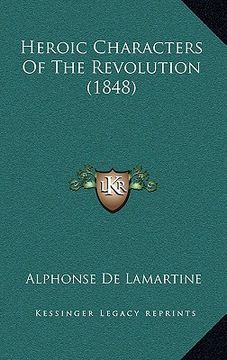 portada heroic characters of the revolution (1848) (in English)
