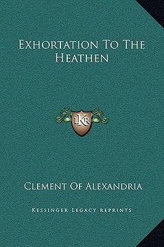 portada exhortation to the heathen (in English)
