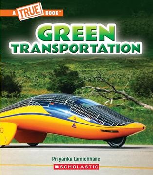portada Green Transportation (a True Book: A Green Future) (a True Book (Relaunch)) (en Inglés)