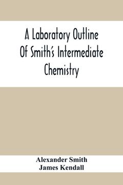 portada A Laboratory Outline Of Smith'S Intermediate Chemistry (in English)