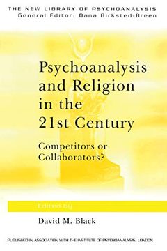 portada Psychoanalysis and Religion in the 21St Century: Competitors or Collaborators? (The new Library of Psychoanalysis) (in English)