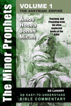 portada The Minor Prophets - Volume One: Teaching and Preaching from the Often Neglected Books of the Bible