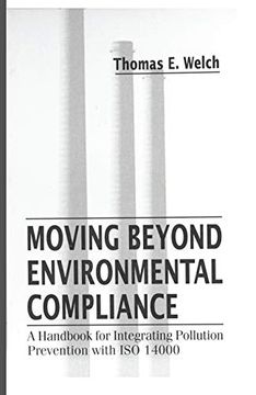 portada Moving Beyond Environmental Compliance: A Handbook for Integrating Pollution Prevention With iso 14000 (en Inglés)