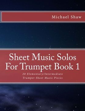 portada Sheet Music Solos For Trumpet Book 1: 20 Elementary/Intermediate Trumpet Sheet Music Pieces: Volume 1