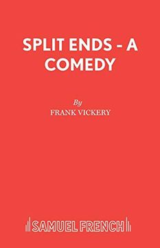 portada Split Ends - a Comedy (Acting Edition s. ) (en Inglés)