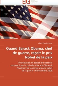 portada Quand Barack Obama, Chef de Guerre, Recoit Le Prix Nobel de La Paix