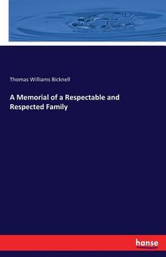 portada A Memorial of a Respectable and Respected Family (en Inglés)