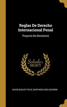 portada Reglas de Derecho Internacional Penal: Proyecto de Decisiones (in Spanish)