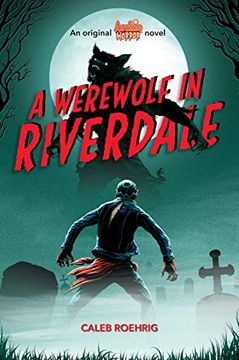 portada A Werewolf in Riverdale (Archie Horror, Book 1) (en Inglés)