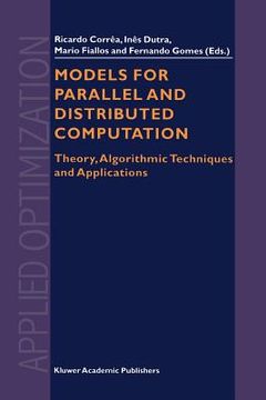 portada models for parallel and distributed computation: theory, algorithmic techniques and applications (in English)