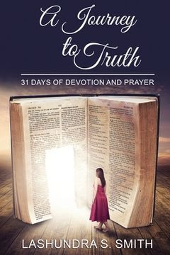 portada A Journey To Truth: 31 Days Of Devotion And Prayer