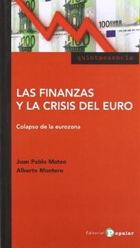 portada Las Finanzas y la Crisis del Euro: Colapso de la Eurozona