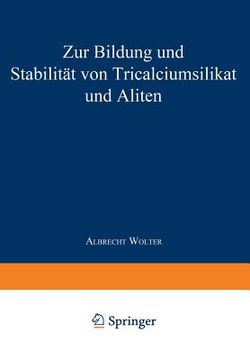 portada Zur Bildung Und Stabilität Von Tricalciumsilikat Und Aliten (en Alemán)