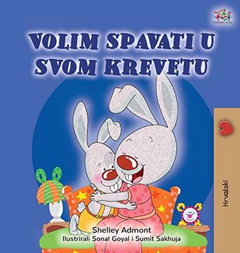 portada I Love to Sleep in my own bed (Croatian Children'S Book) (Croatian Bedtime Collection) (en Croata)