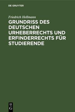 portada Grundriss des Deutschen Urheberrechts und Erfinderrechts für Studierende (en Alemán)