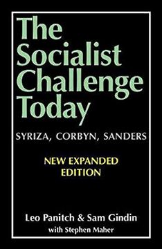 portada The Socialist Challenge Today: Syriza, Corbyn, Sanders - Revised, Updated and Expanded Edition 
