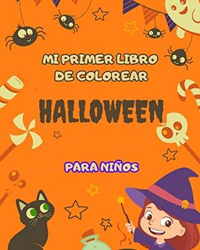 portada Mi primer libro para colorear de Halloween para niños: ideal para pequeños artistas: ¡Con páginas de diversión temática de Halloween y lindas ilustrac