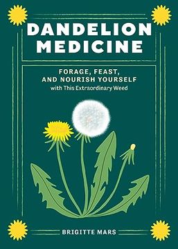 portada Dandelion Medicine, 2nd Edition: Forage, Feast, and Nourish Yourself With This Extraordinary Weed (in English)