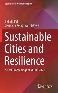 portada Sustainable Cities and Resilience: Select Proceedings of Vcdrr 2021