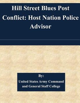 portada Hill Street Blues Post Conflict: Host Nation Police Advisor (en Inglés)