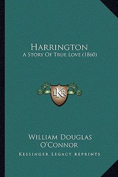 portada harrington: a story of true love (1860) a story of true love (1860) (en Inglés)