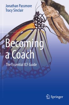 portada Becoming a Coach: The Essential Icf Guide (en Inglés)