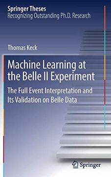 portada Machine Learning at the Belle ii Experiment: The Full Event Interpretation and its Validation on Belle Data (Springer Theses) (en Inglés)