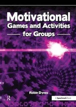 portada Motivational Games and Activities for Groups: Exercises to Energise, Enthuse and Inspire (in English)
