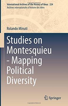 portada Studies on Montesquieu - Mapping Political Diversity (International Archives of the History of Ideas Archives internationales d'histoire des idées)