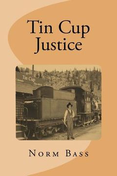 portada tin cup justice (en Inglés)