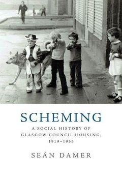 portada Scheming: A Social History of Glasgow Council Housing, 1919-1956 (en Inglés)