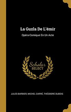 portada La Guzla de l'Émir: Opéra-Comique En Un Acte (en Francés)