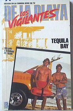portada Tequila bay ( Vigilantes de la Playa)