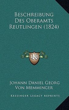 portada Beschreibung Des Oberamts Reutlingen (1824) (en Alemán)