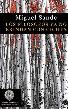 portada Los Filósofos ya no Brindan con Cicuta (in Spanish)