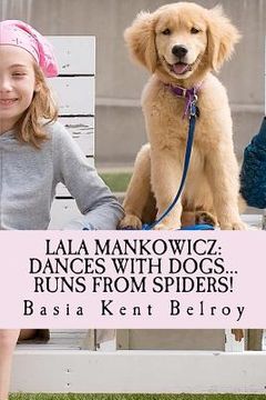portada lala mankowicz: dances with dogs... (en Inglés)