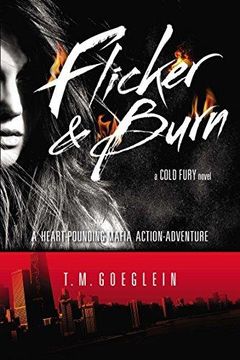 portada Flicker & Burn: A Cold Fury Novel (libro en Inglés)