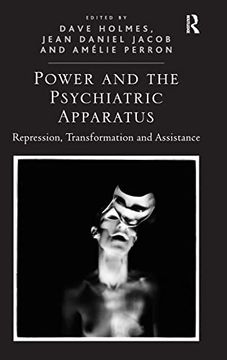 portada Power and the Psychiatric Apparatus: Repression, Transformation and Assistance (en Inglés)